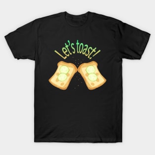 Let's toast T-Shirt